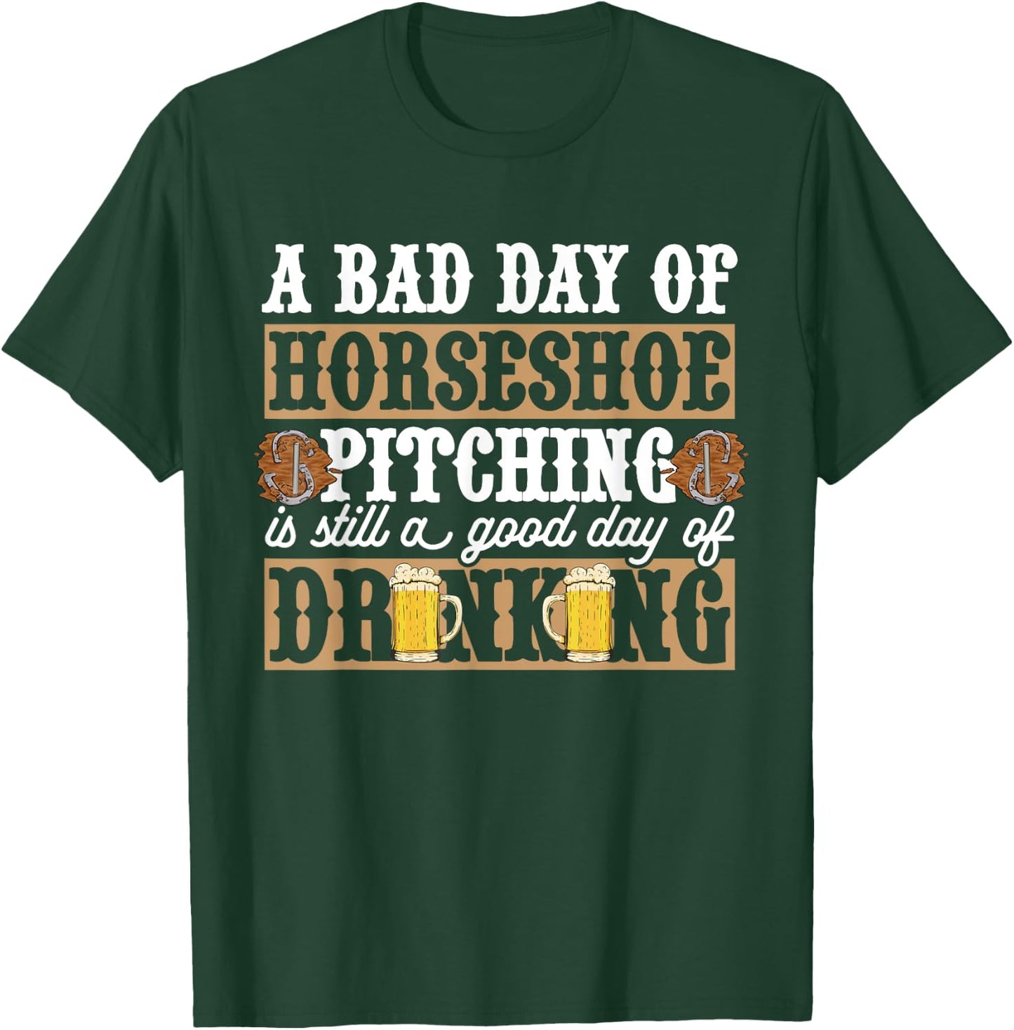 Horseshoes Game Beer Drinking Horseshoe Pitching T-Shirt - T-Shirt | Forest