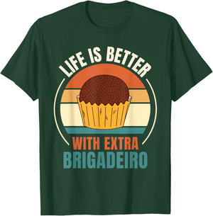 Vintage Life Is Better With Extra Brigadeiro Food Lover T-Shirt - T-Shirt | Forest
