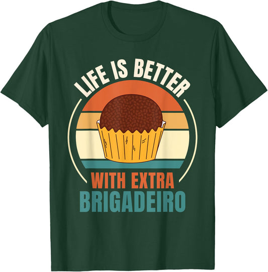 Vintage Life Is Better With Extra Brigadeiro Food Lover T-Shirt - T-Shirt | Forest