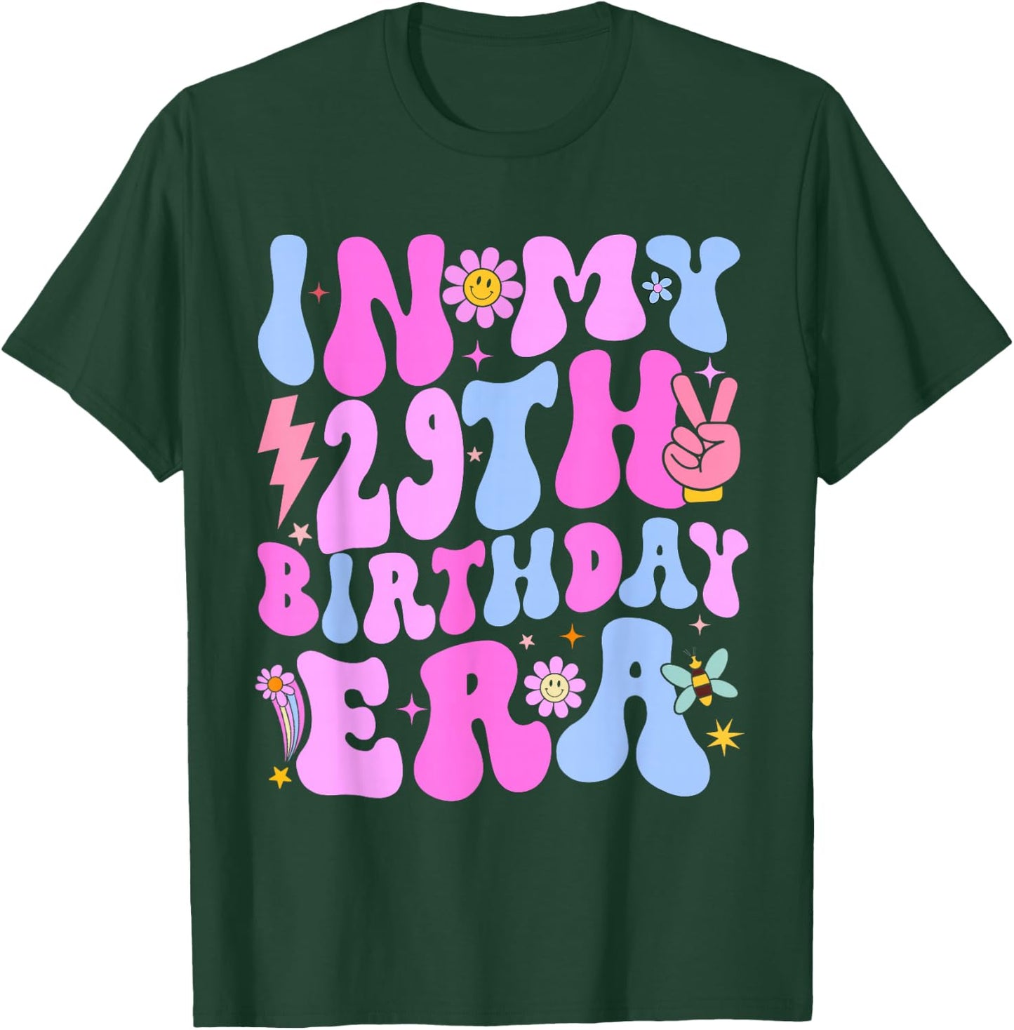 In My 29th Birthday Era 29 years Old Birthday Girl T-Shirt - T-Shirt | Forest