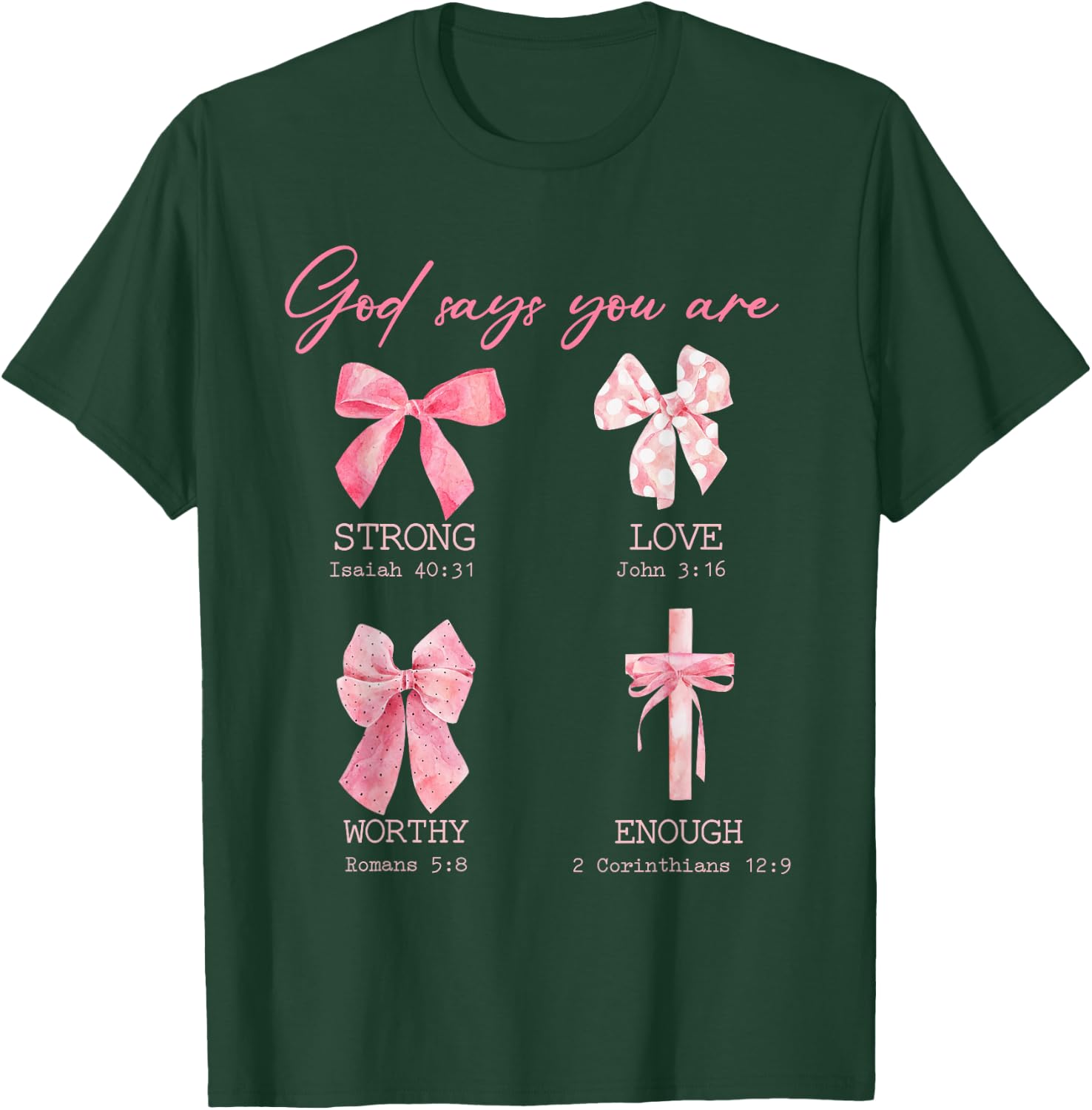 God Says I Am Pink Bow Soft Girls Gift Girls Mom T-Shirt - T-Shirt | Forest