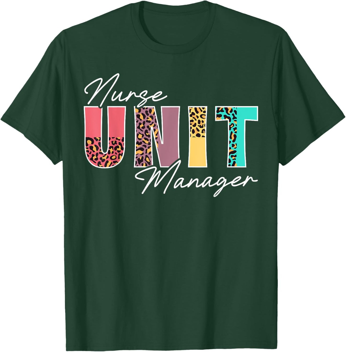 Cute Nurse Unit Manager Leopard T-Shirt - T-Shirt | Forest