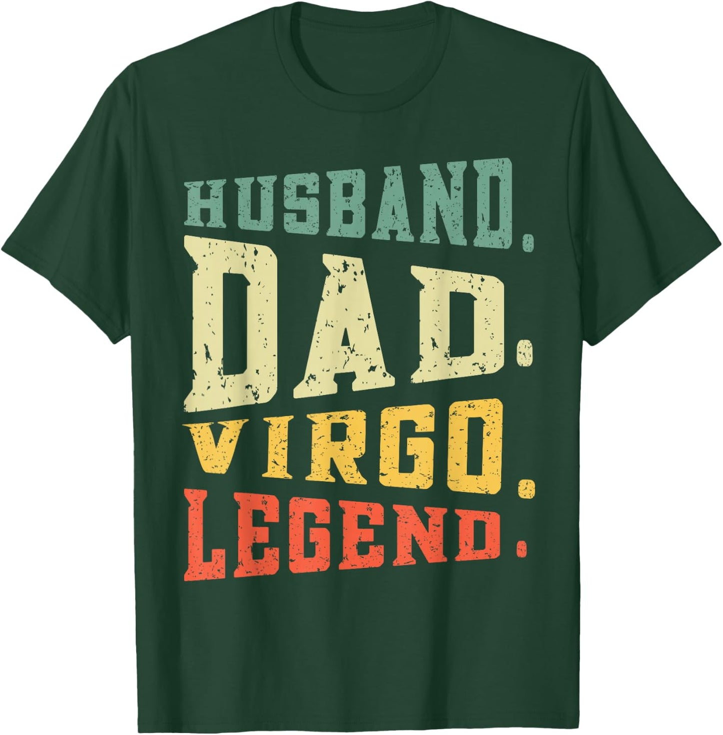 Husband Dad Virgo Legend August September Birthday Zodiac T-Shirt - T-Shirt | Forest