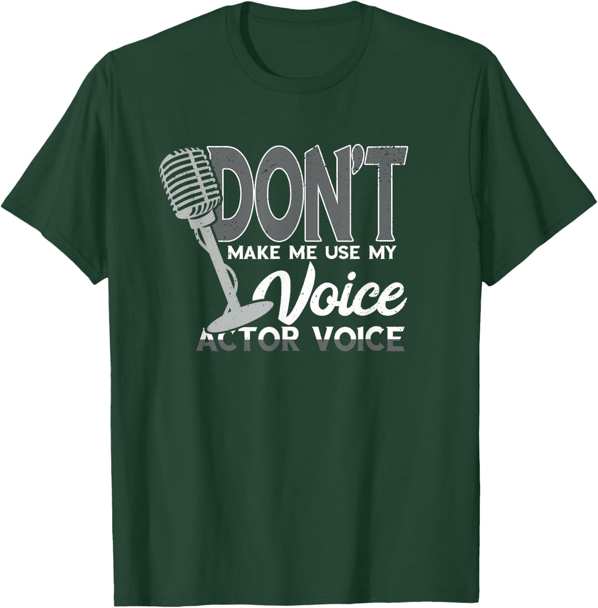 Voice Acting Voice Voice Over Artist Acting Voice Actor T-Shirt - T-Shirt | Forest