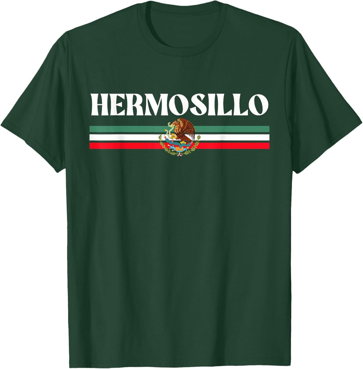 Hermosillo Sonora Mexico, Hermosillo T-Shirt - T-Shirt | Forest