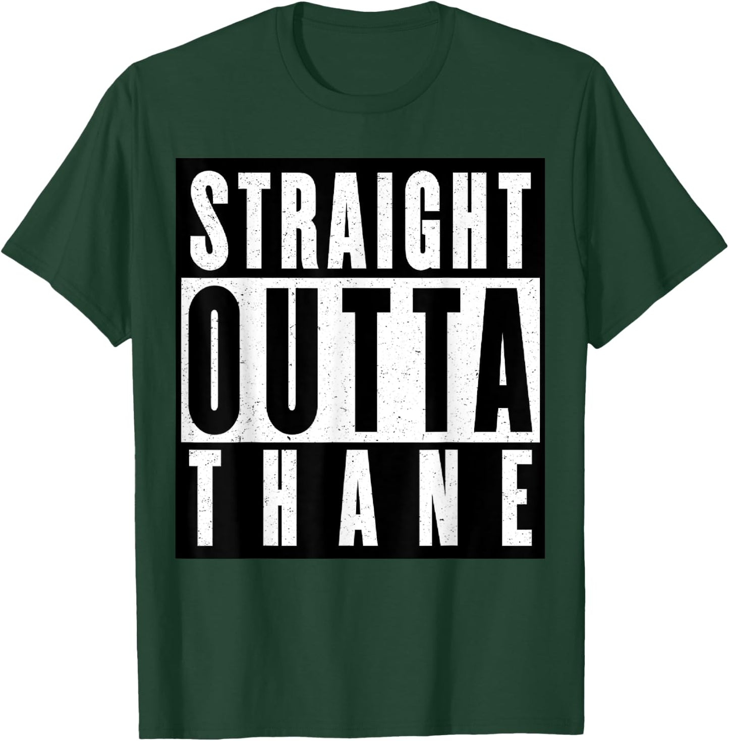 Straight Outta Thane India T-Shirt - T-Shirt | Forest