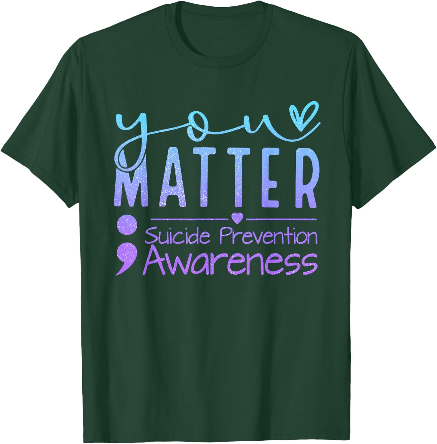 Suicide Prevention Awareness Semicolon Teal & Purple Ribbon T-Shirt - T-Shirt | Forest