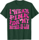 I Wear Pink For my Mother in Law Breast Cancer Awareness T-Shirt - T-Shirt | Forest