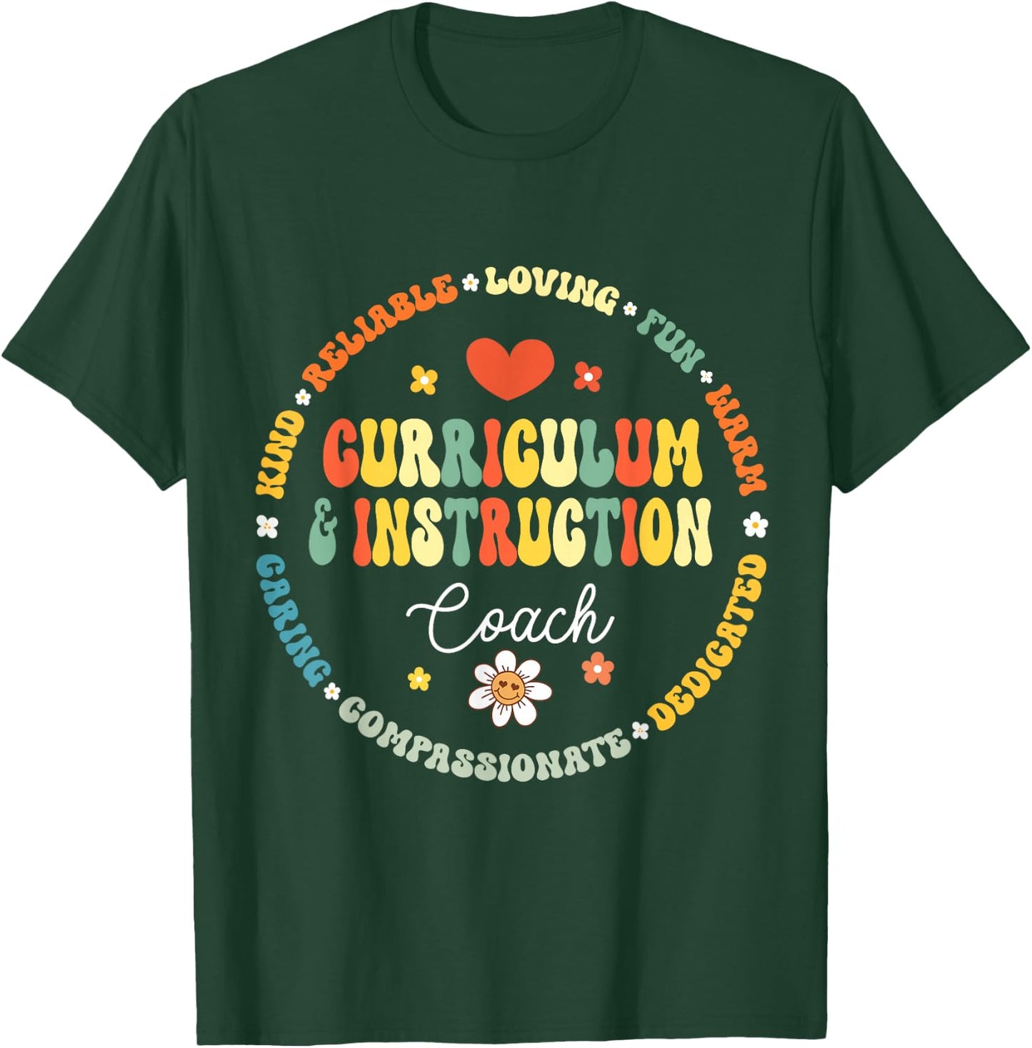 Curriculum and Instruction Coach Appreciation Week T-Shirt - T-Shirt | Forest