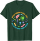 What Doesn't Kill You Mutates And Tries Again Lab Week 2024 T-Shirt - T-Shirt | Forest