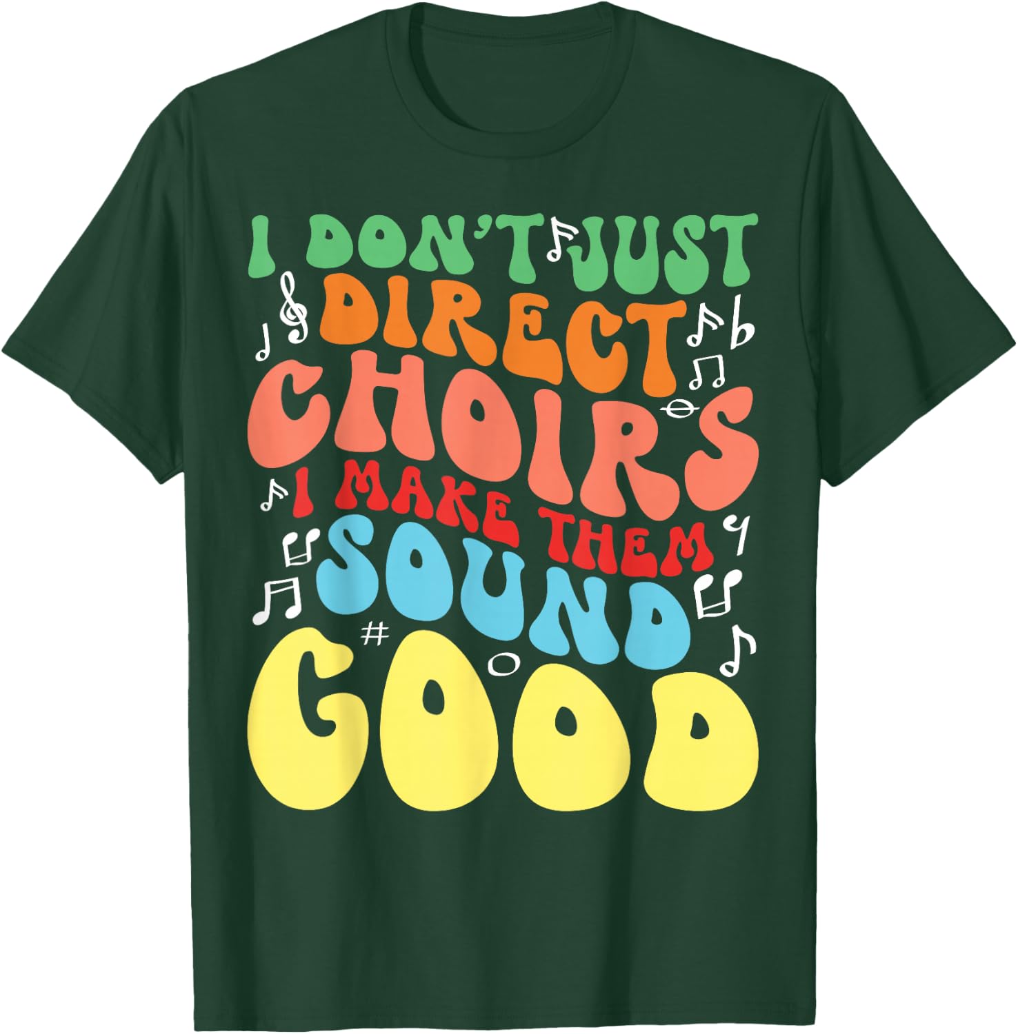 Choir Director Musician Musical Choir Choral Choir Teacher Men Women T-Shirt - T-Shirt | Forest