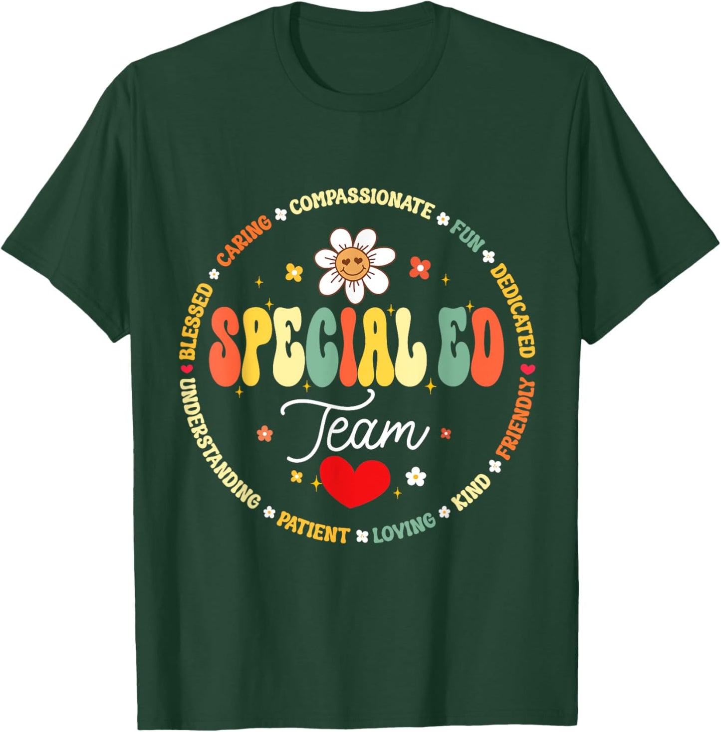 Special Education Teacher Special ED Team Life SPED T-Shirt - T-Shirt | Forest