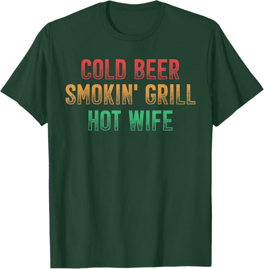 Cold Beer - Smokin' Grill - Hot Wife - Retro Style T-Shirt - T-Shirt | Forest