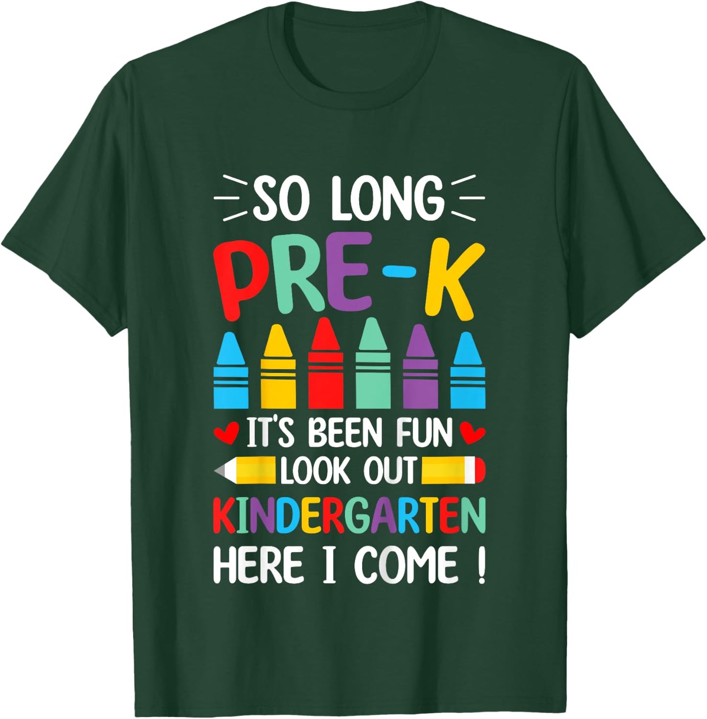 So Long Pre-K Graduation Kindergarten Here I Come 2024 T-Shirt - T-Shirt | Forest