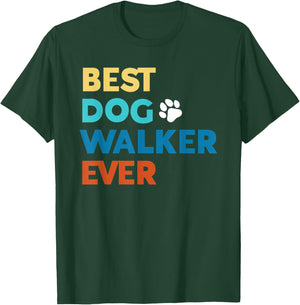 Best Dog Walker Ever Professional Dog Walker T-Shirt - T-Shirt | Forest