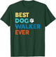 Best Dog Walker Ever Professional Dog Walker T-Shirt - T-Shirt | Forest