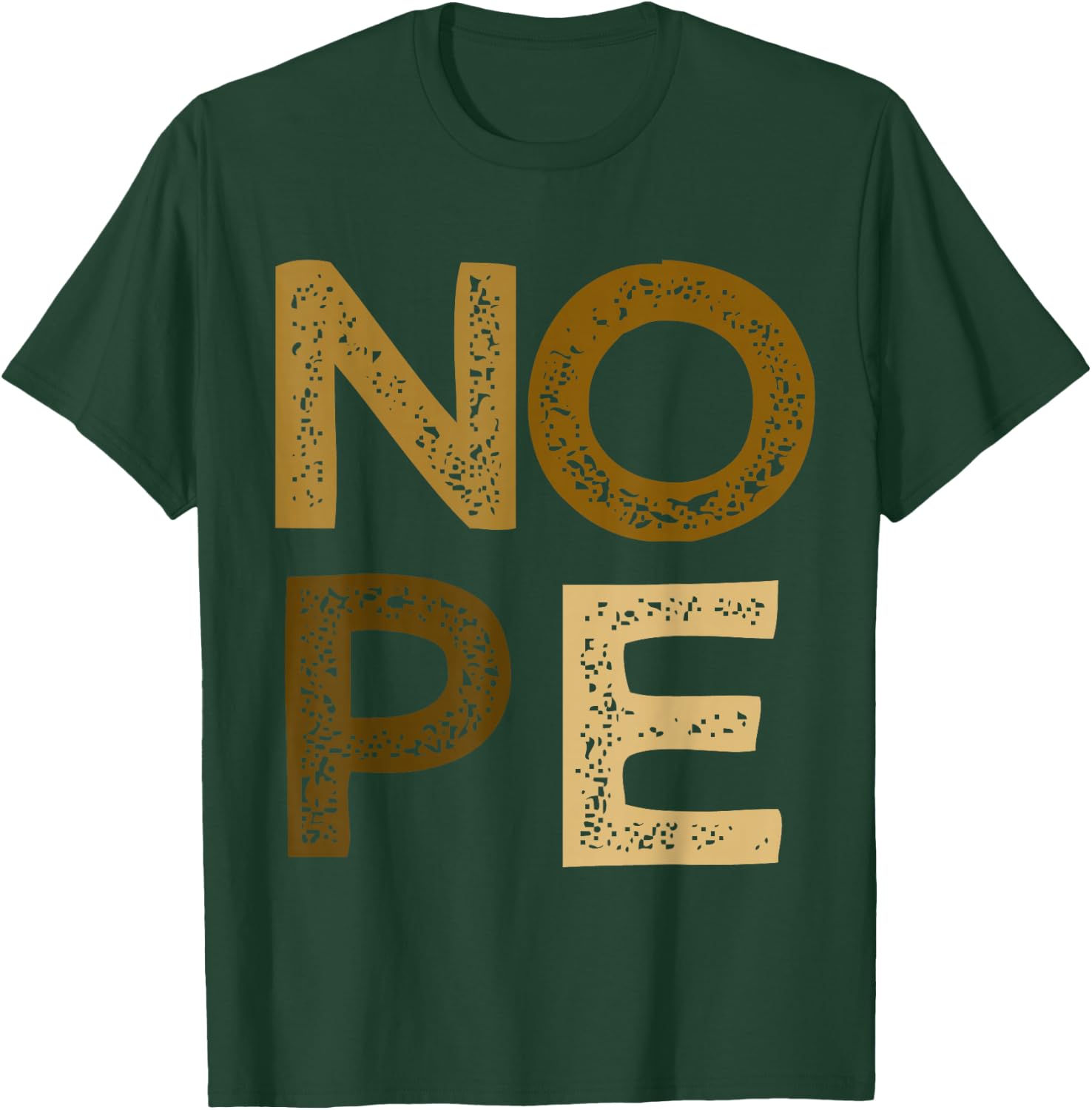 Brown NOPE! Brown Color Graphic T-Shirt - T-Shirt | Forest