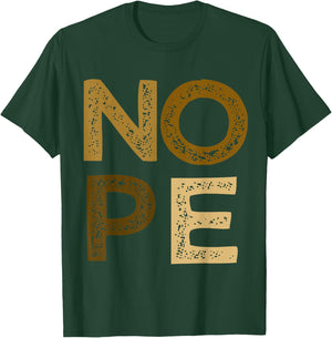 Brown NOPE! Brown Color Graphic T-Shirt - T-Shirt | Forest