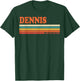 Dennis Retro Personalized First Name Vintage Stripes T-Shirt - T-Shirt | Forest