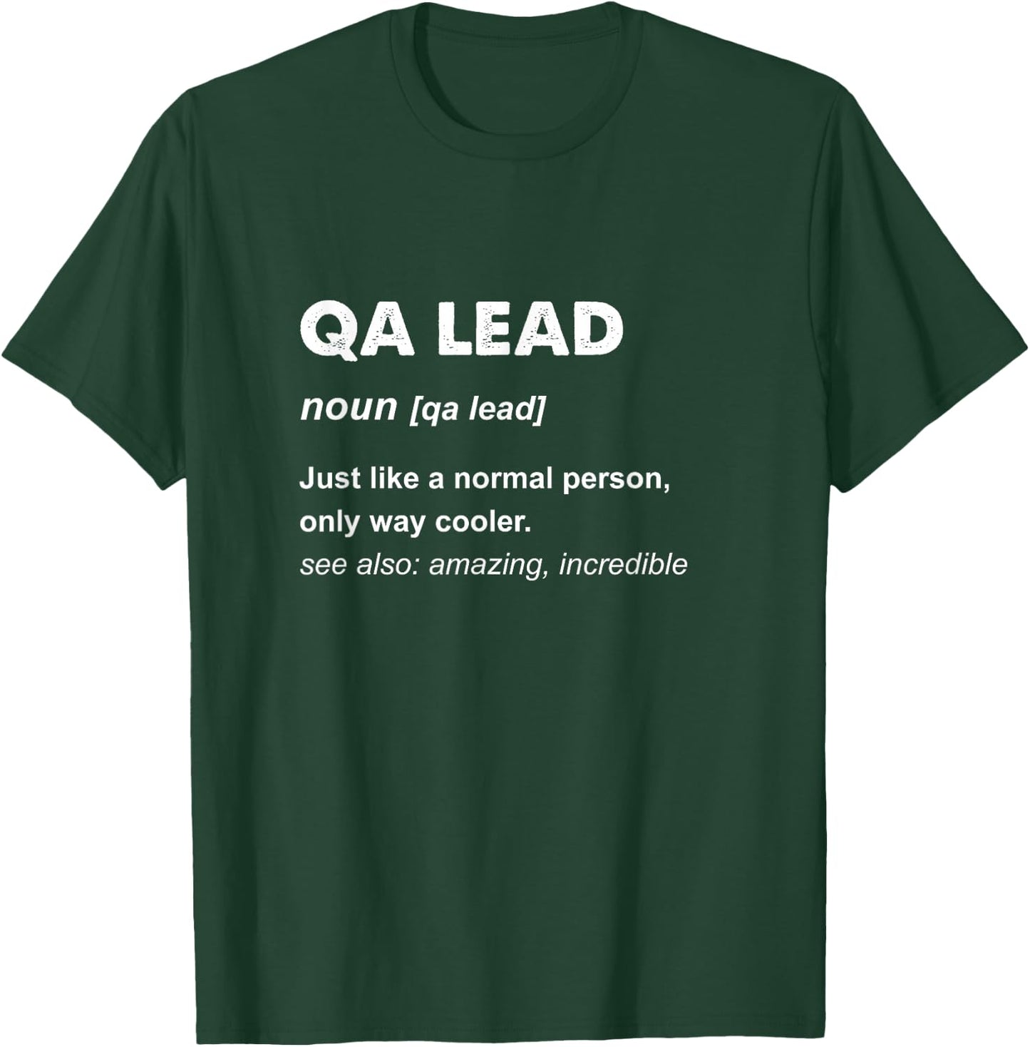 Qa Lead T-Shirt - T-Shirt | Forest