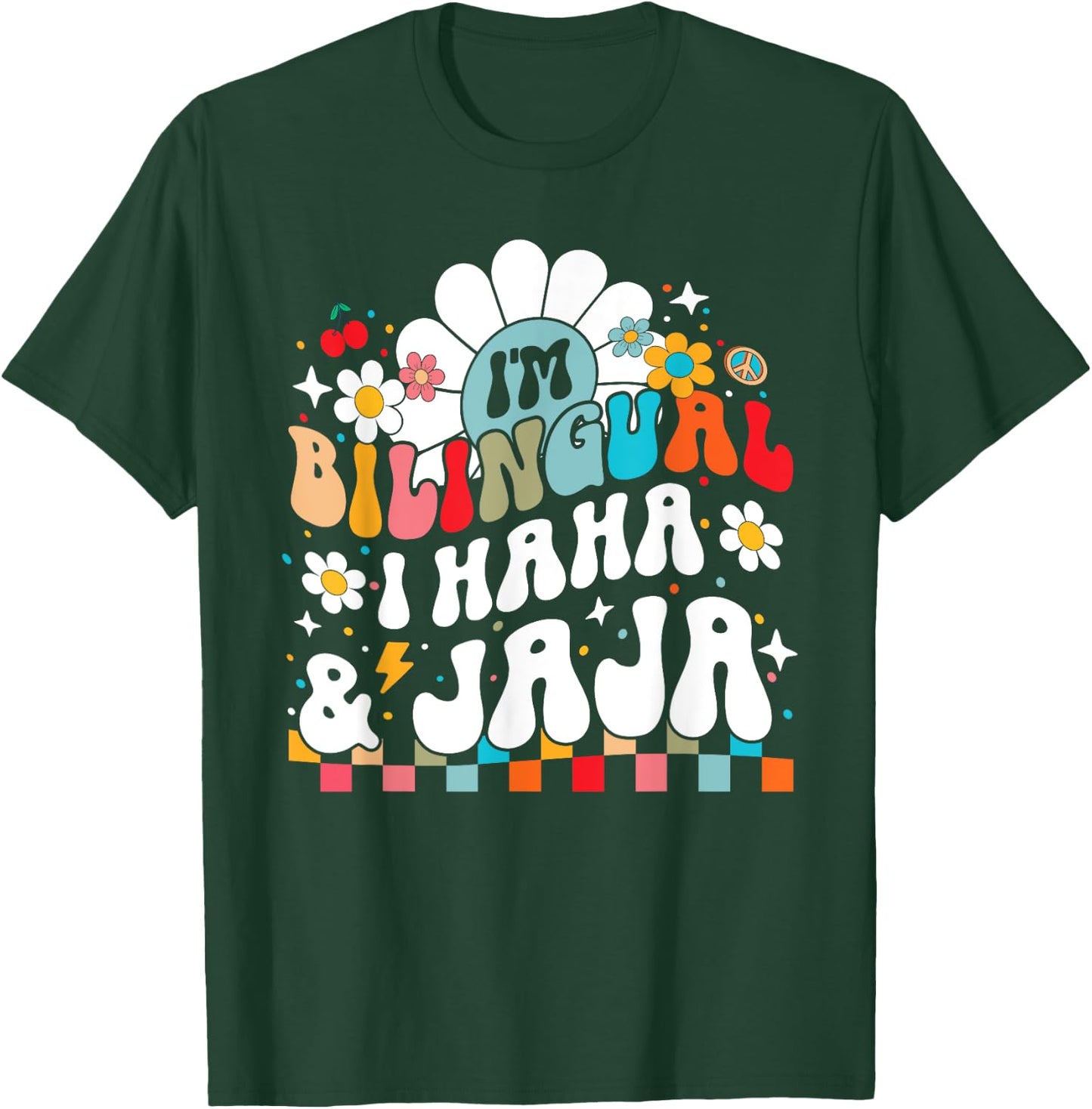I'm Bilingual I haha and jaja Hispanic heritage month 2025 T-Shirt - T-Shirt | Forest
