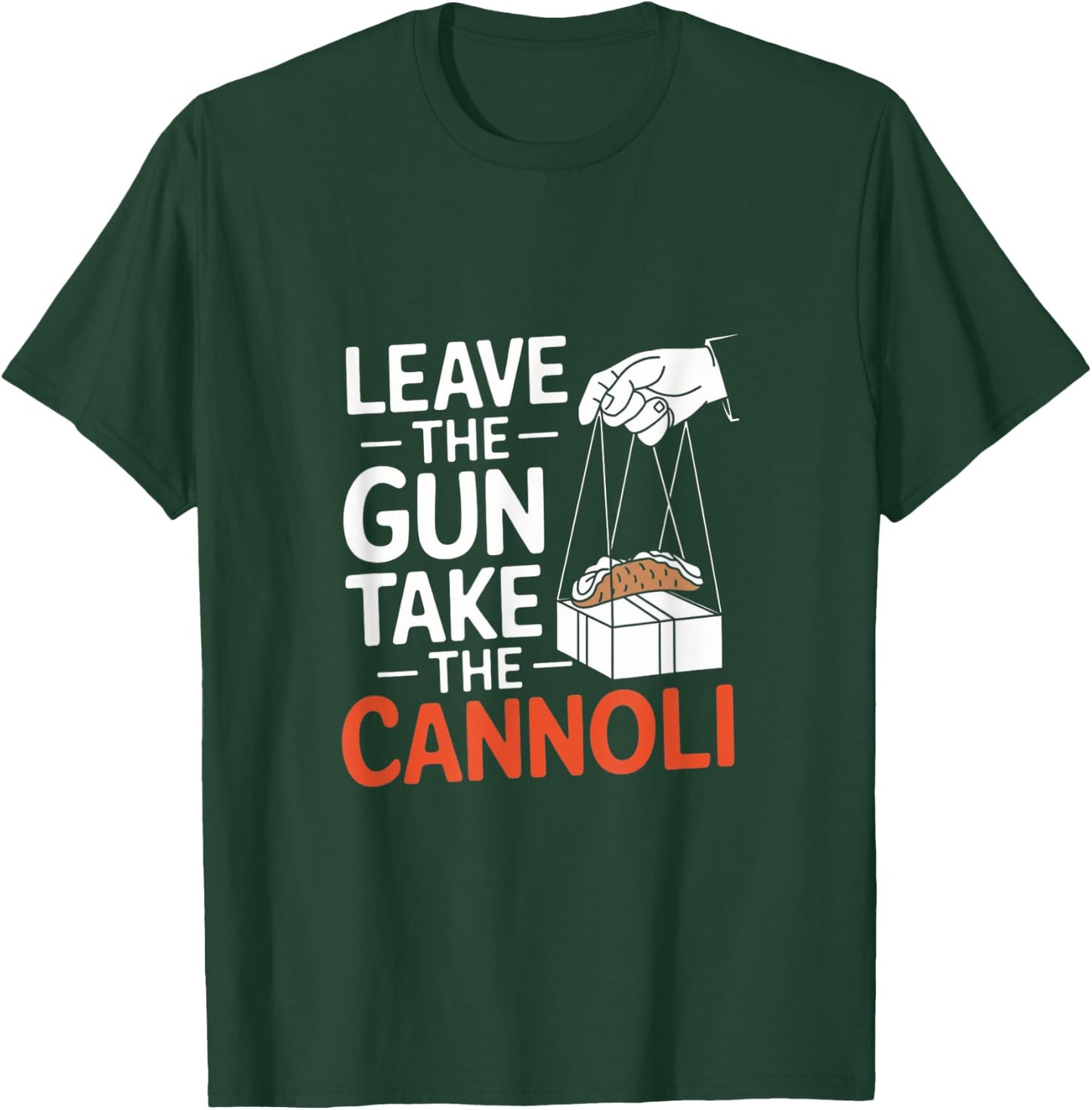Funny Leave The Gun Take the Cannoli Men Women Italian Flag T-Shirt - T-Shirt | Forest