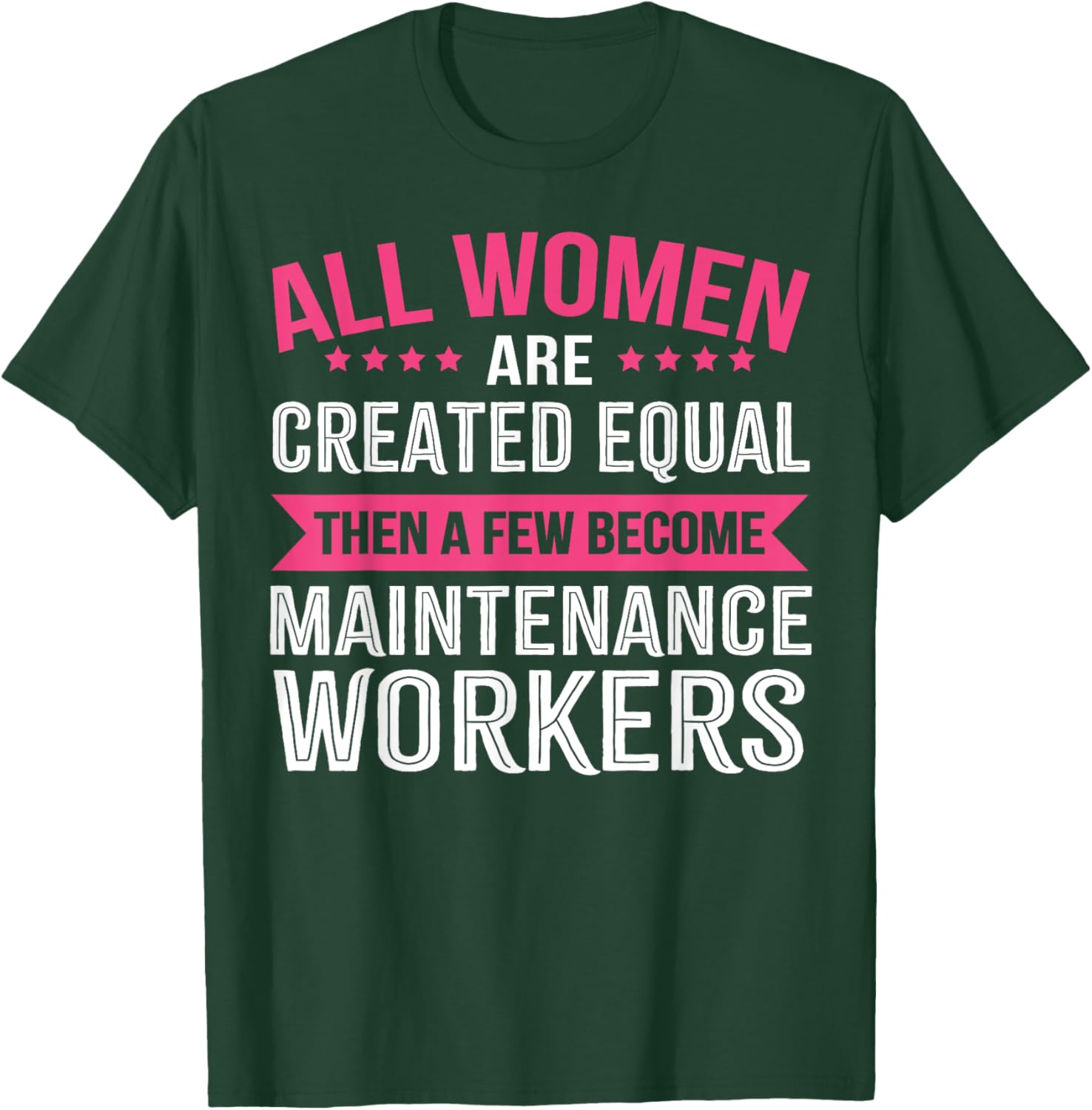 Maintenance Worker Women T-Shirt - T-Shirt | Forest