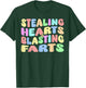 Stealing Hearts & Blasting Farts - Funny Fart Joke T-Shirt - T-Shirt | Forest