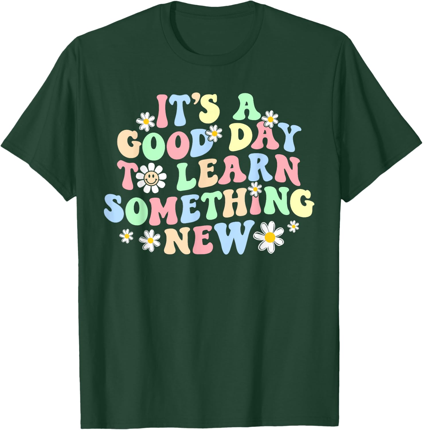 Retro Teacher Shirt, It's A Good Day To Learn Something New Men Women Kids T-Shirt - T-Shirt | Forest