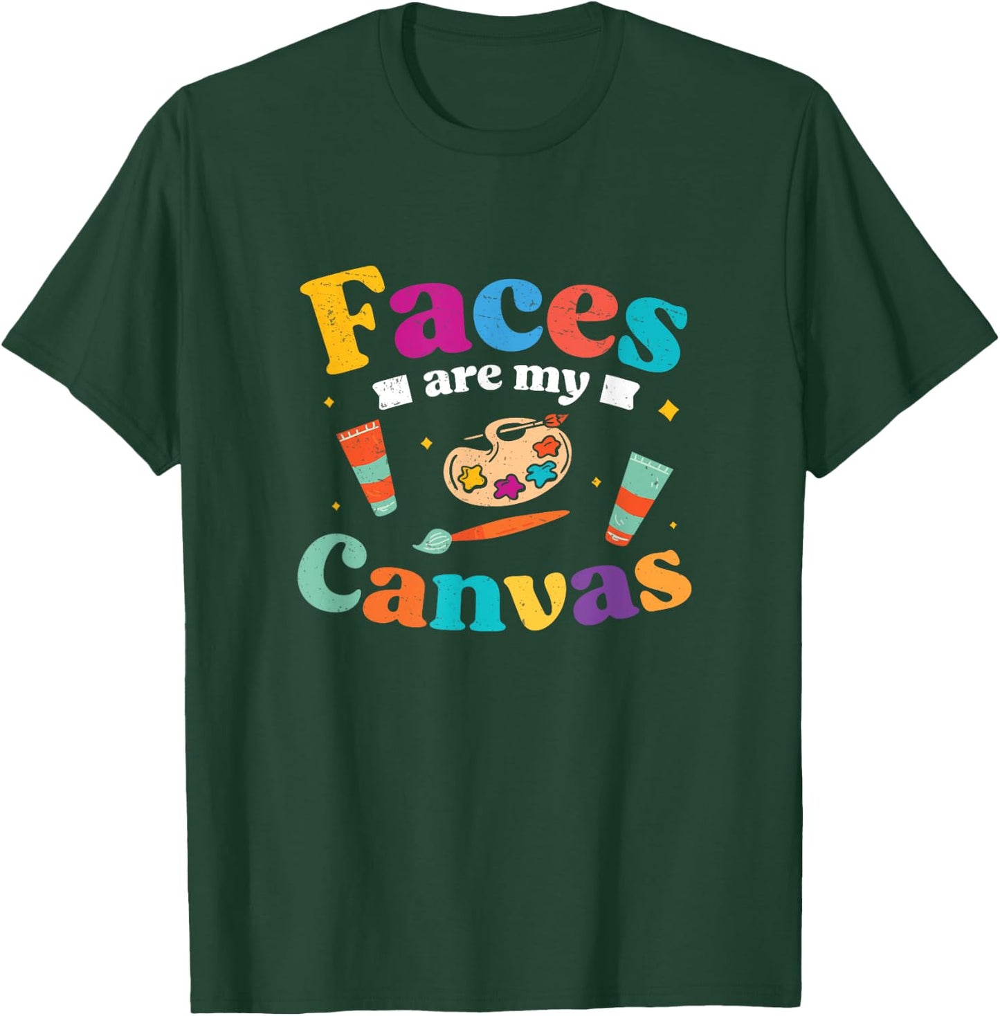 Awesome Faces Are My Canvas Face Painting For A Face Painter T-Shirt - T-Shirt | Forest