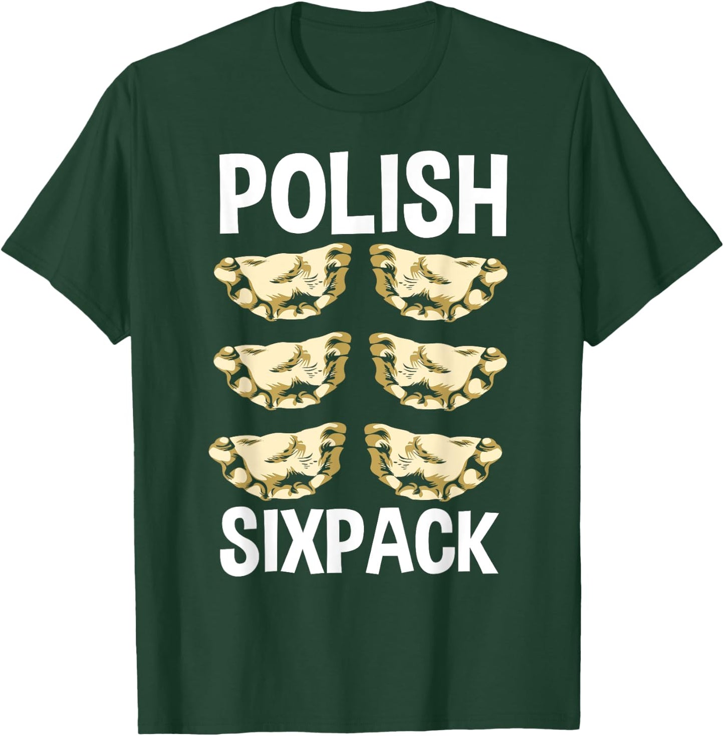 Polish Sixpack Baking Polish Food Pierogies Baker Pierogi T-Shirt - T-Shirt | Forest