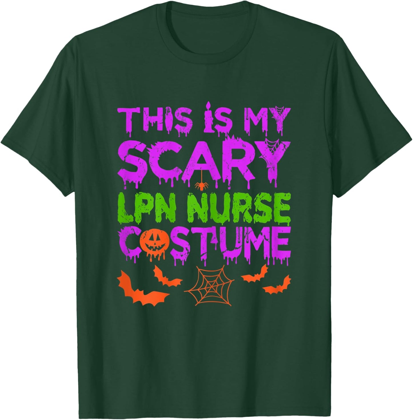 This Is My Scary LPN Nurse Costume Halloween T-Shirt - T-Shirt | Forest
