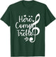 Here Comes Treble T-Shirt - T-Shirt | Forest