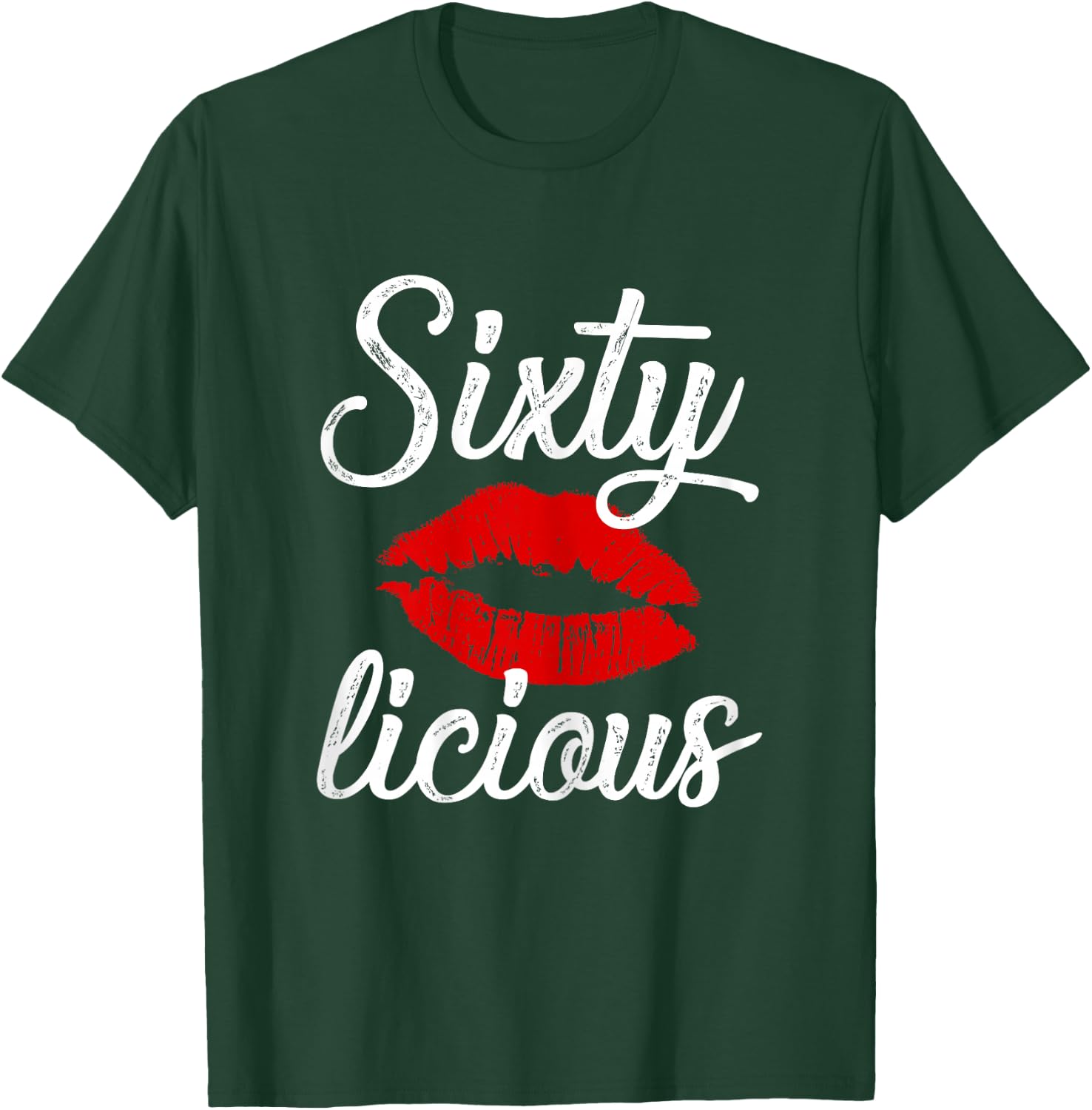 Sixty Licious Sexy Lips Funny 60th Birthday Party Outfit T-Shirt - T-Shirt | Forest