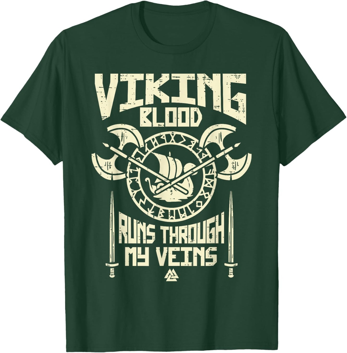 Viking Blood Runs Through My Vein Norse Men Boys Kids Women T-Shirt - T-Shirt | Forest
