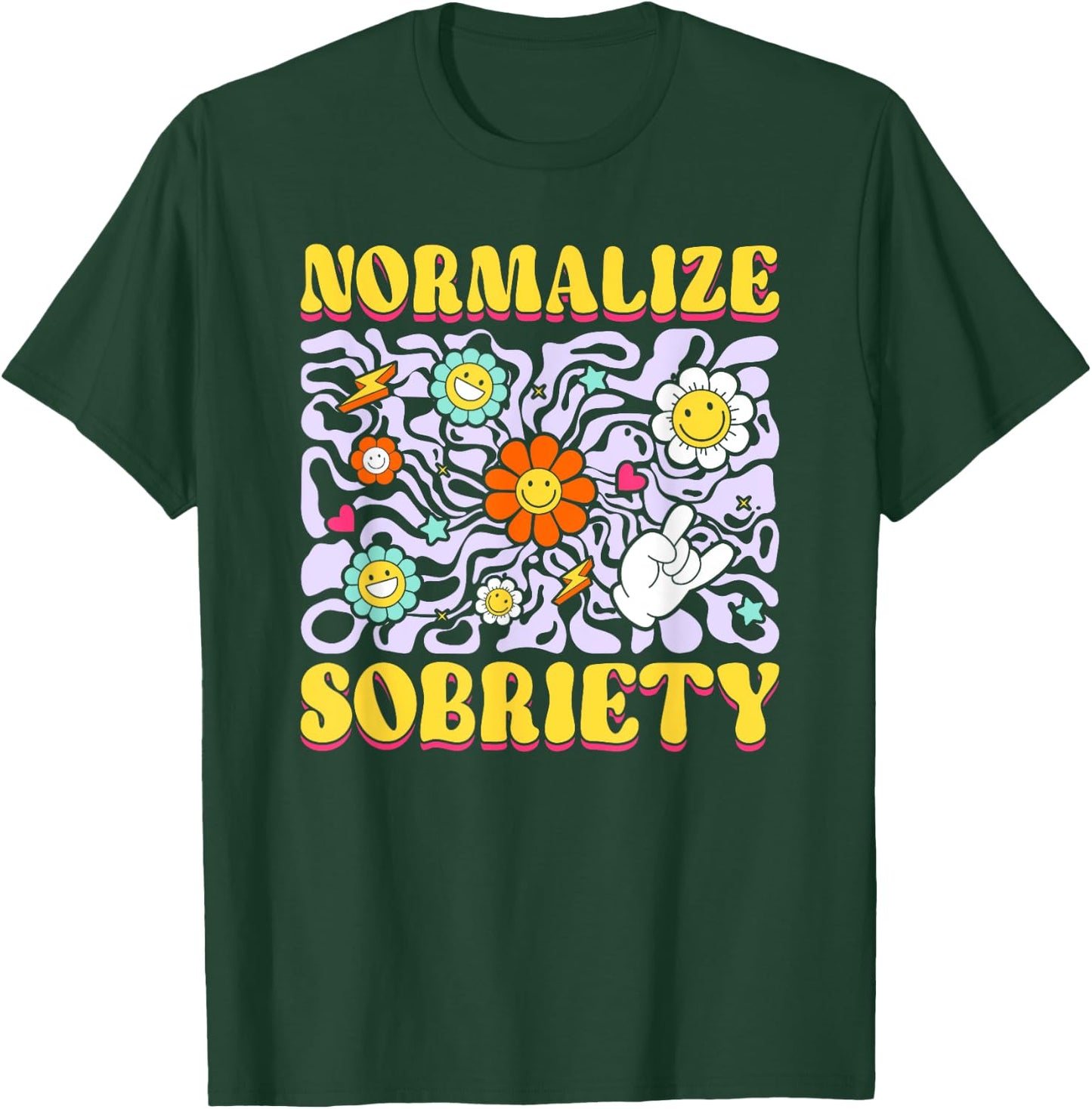 Sober Addiction Recovery Normalize Sobriety T-Shirt - T-Shirt | Forest