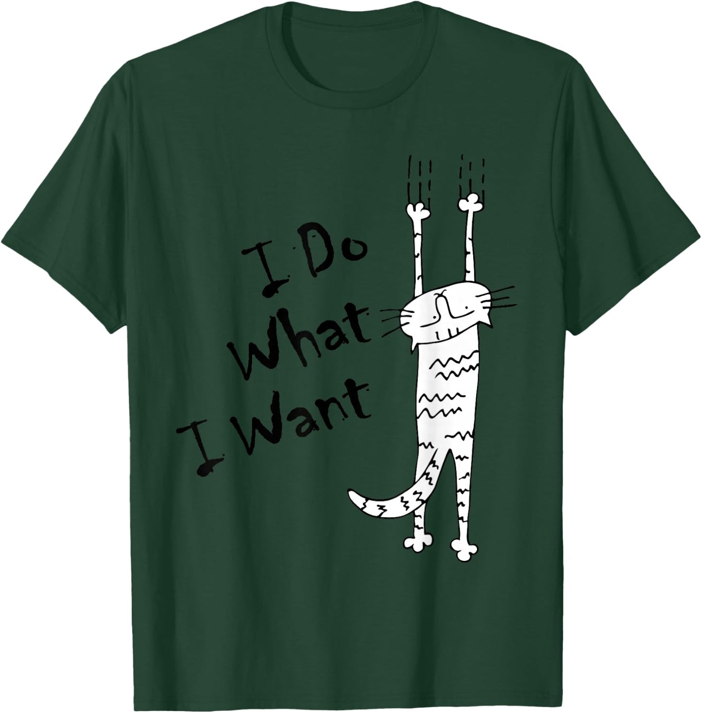 I DO What I Want cat Lover Gifts and Men Funny T-Shirt - T-Shirt | Forest