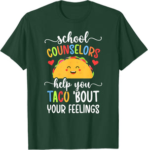 School Counselor Taco 'Bout Your Feelings School Counseling T-Shirt - T-Shirt | Forest