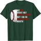 My Boy Might Not Always Swing But I Do So Watch Your Mouth T-Shirt - T-Shirt | Forest