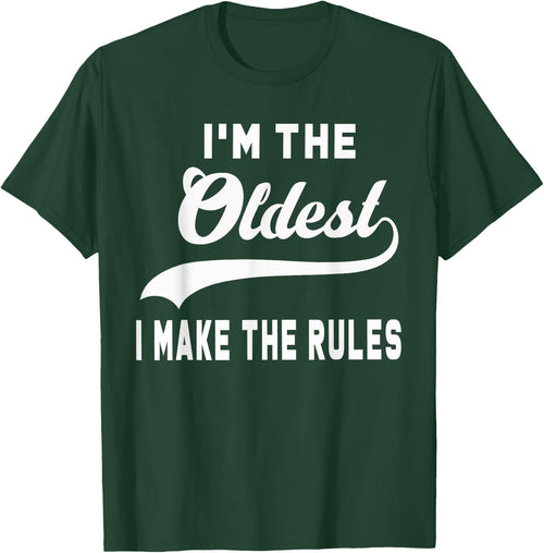 I'm the oldest I make the rules