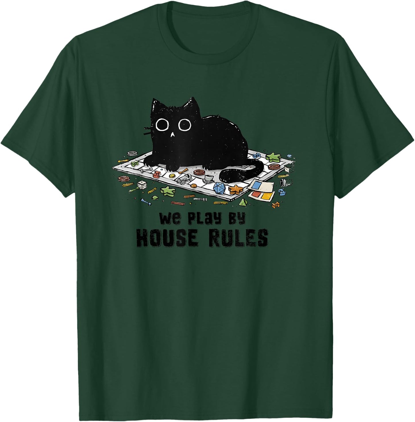 We Play By House Rules Board Games Black Cat T-Shirt - T-Shirt | Forest