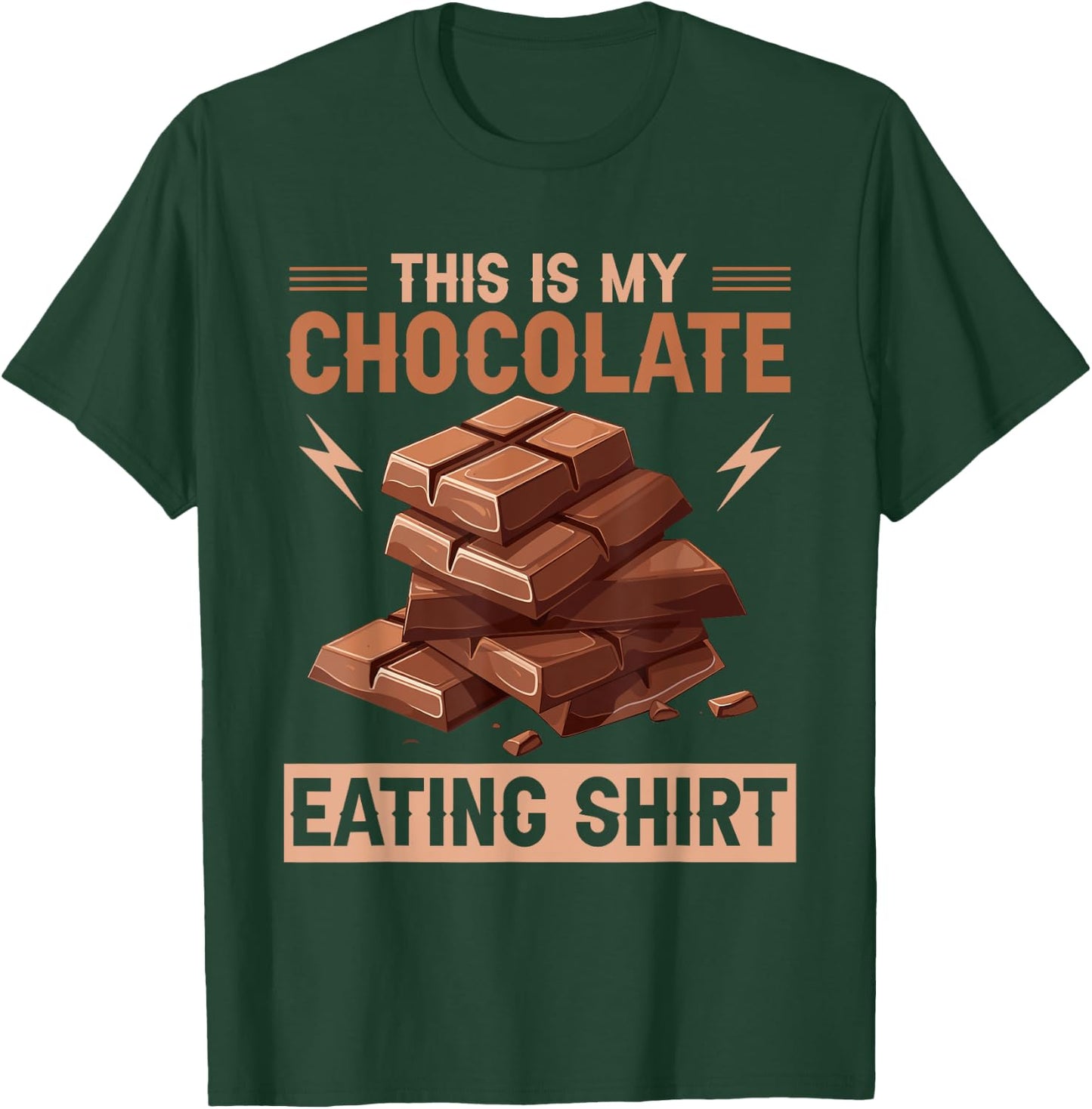 Quote Chocolate Lover Chocolate Milk Chocolate Bars T-Shirt - T-Shirt | Forest