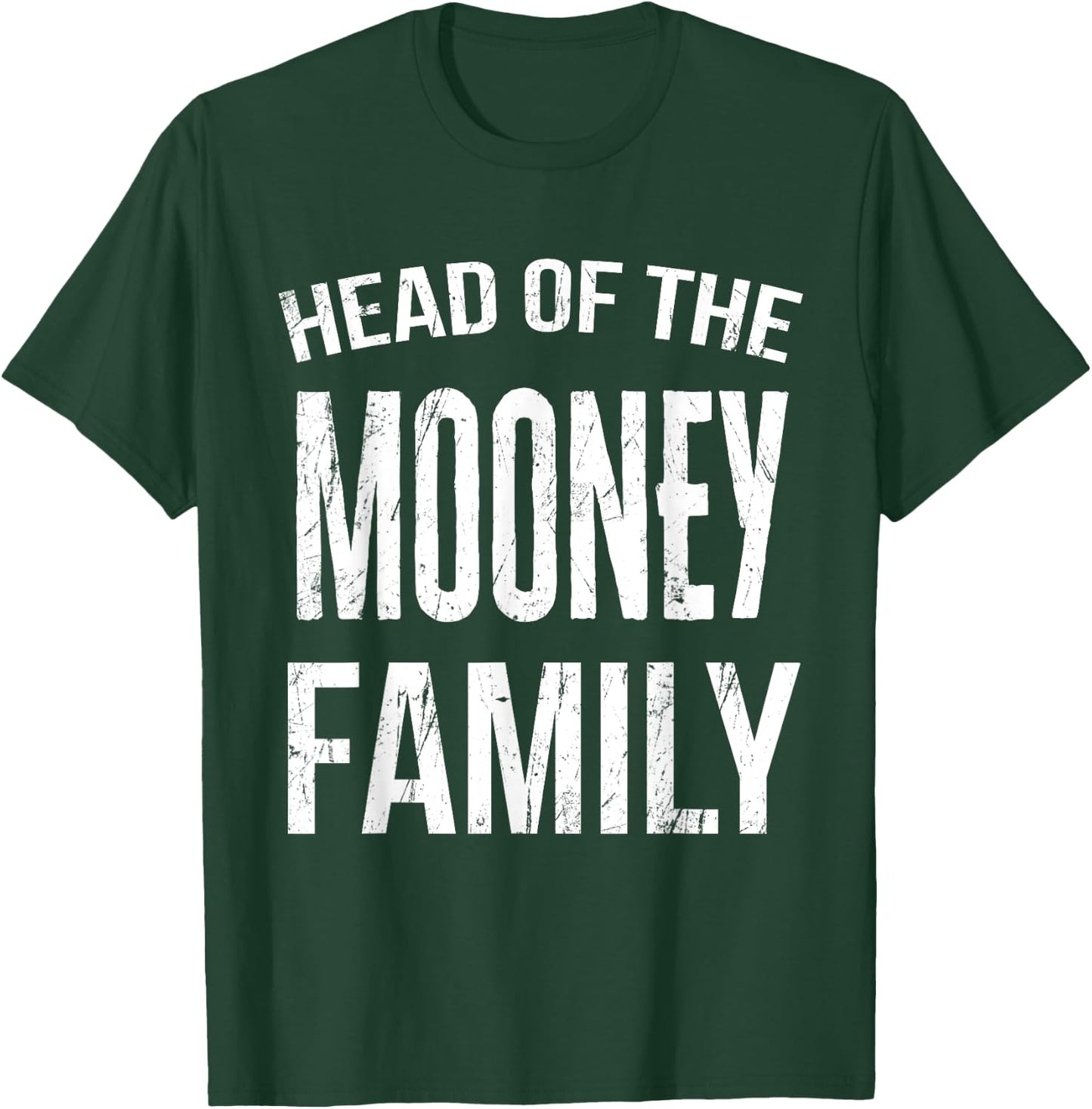 Head Of The Mooney Family Reunion T-Shirt - T-Shirt | Forest