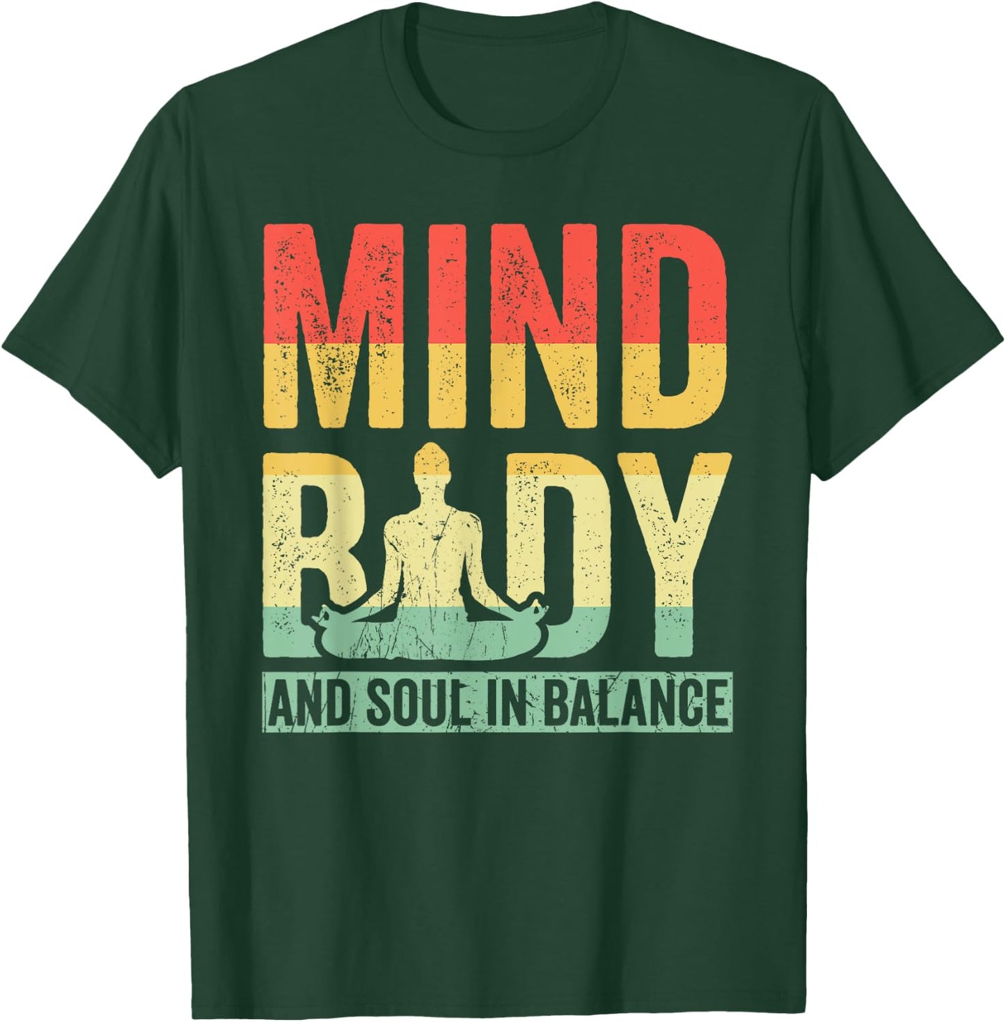 Mind Body And Soul In Balance Yoga Meditation T-Shirt - T-Shirt | Forest