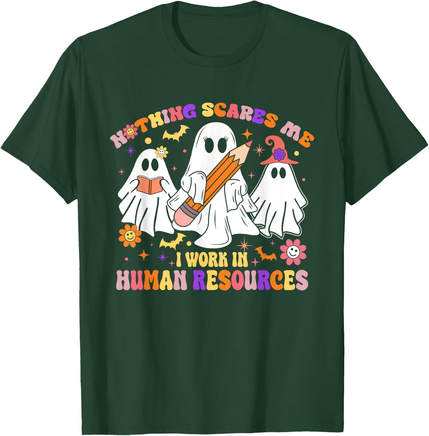 Nothing Scares Me Human Resources - HR Manager Halloween T-Shirt - T-Shirt | Forest