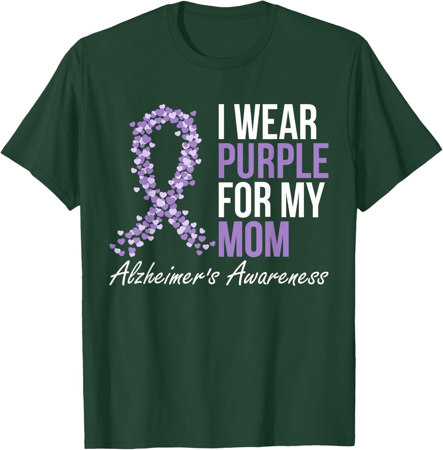 Alzheimers Awareness Dementia Mom I Wear Purple Ribbon T-Shirt - T-Shirt | Forest