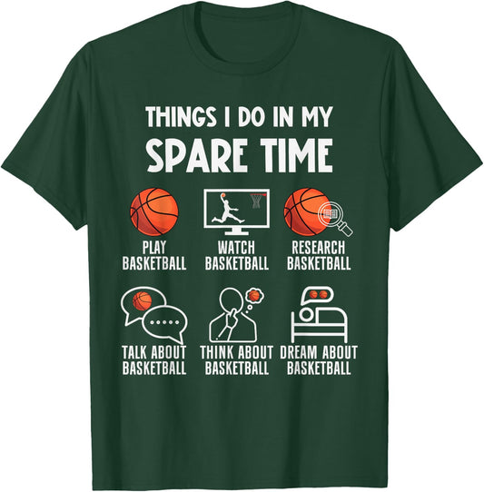 Funny Basketball Player Coach Things I Do In My Spare Time T-Shirt - T-Shirt | Forest