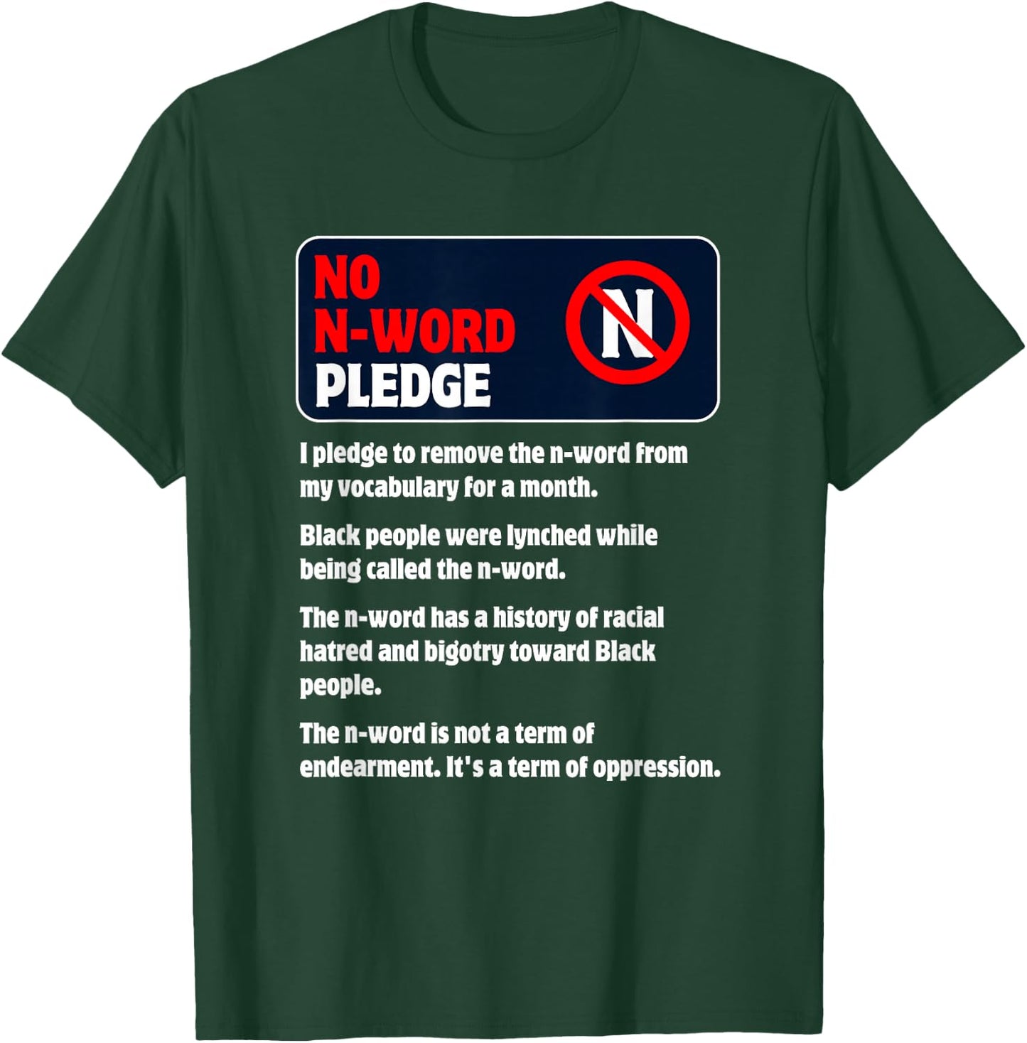 No N-Word Pledge For A Month To Stop Hateful Racist Language T-Shirt - T-Shirt | Forest