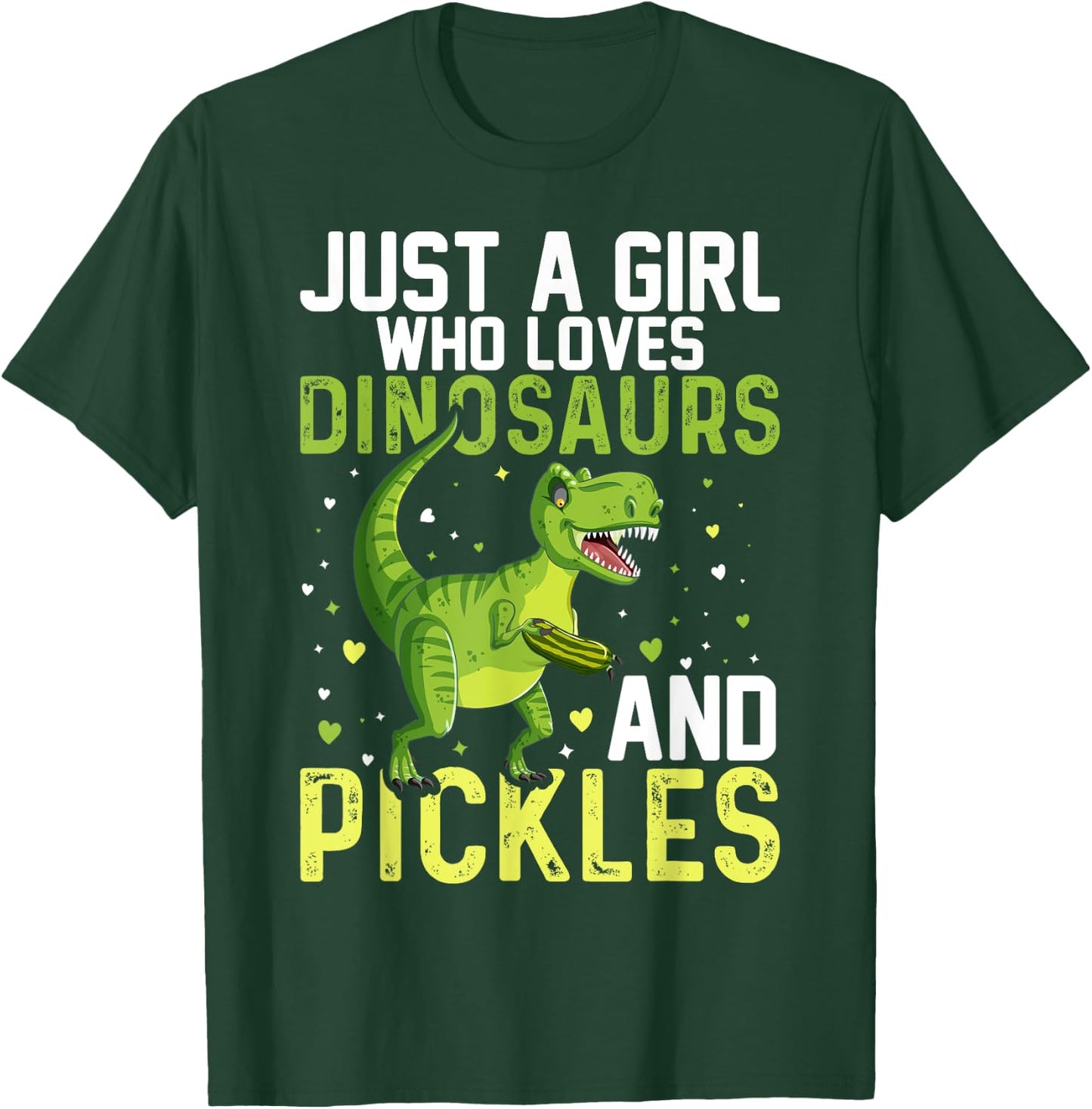 Just A Girl Who Loves Dinosaurs And Pickles Dinosaur T-Shirt - T-Shirt | Forest