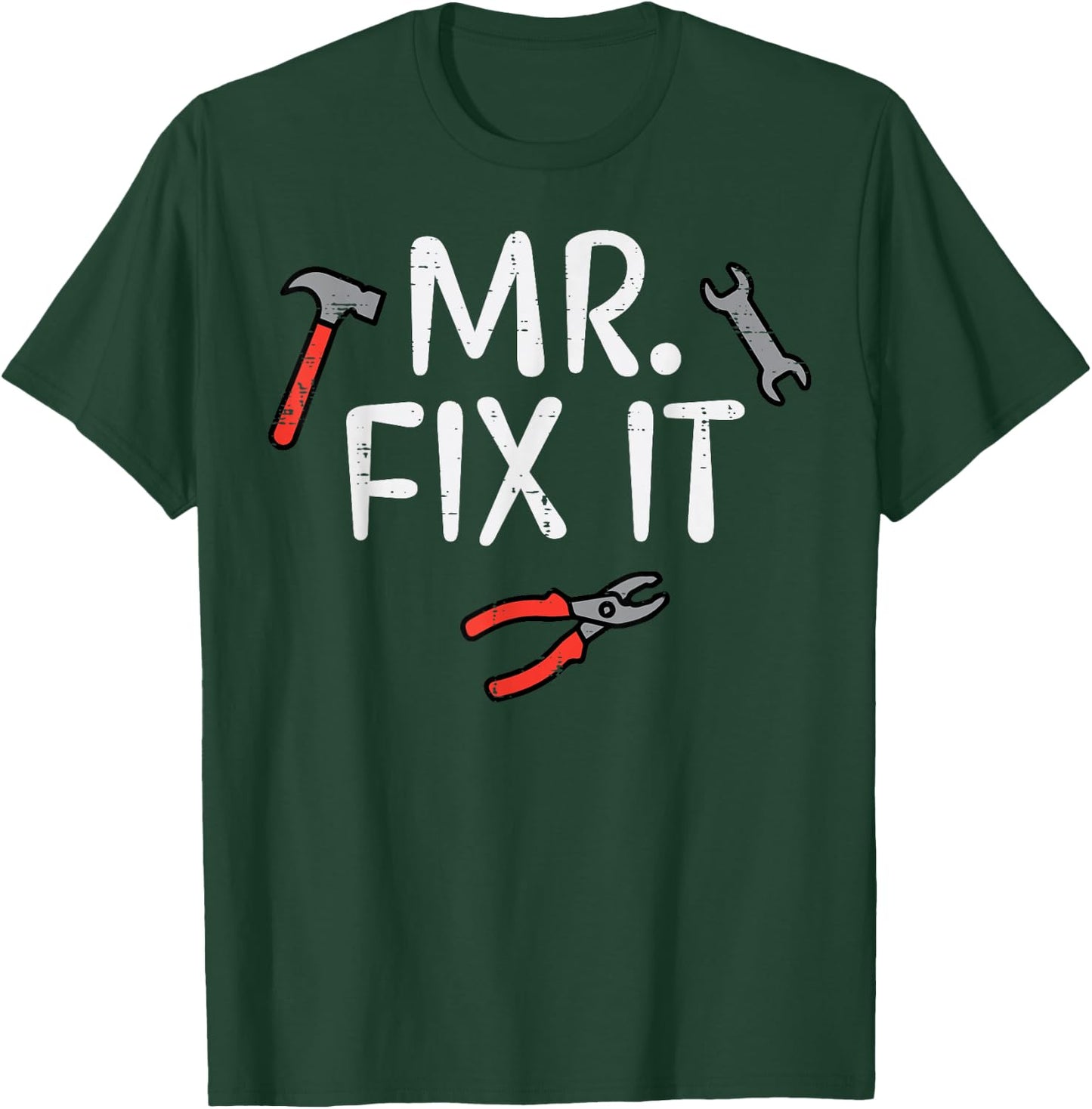 Fathers Day Mr Fix it Fun DIY Handy Man Dad Daddy Match Men T-Shirt - T-Shirt | Forest
